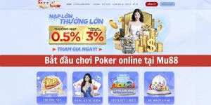 Bat dau choi Poker online tai Mu88