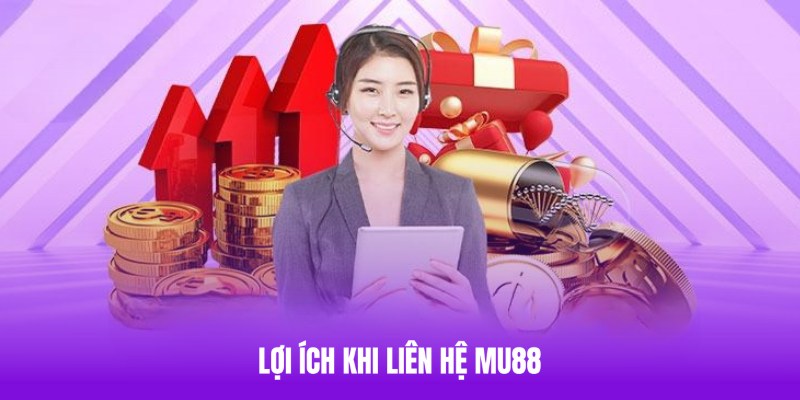 Lý do người chơi nên biết cách liên hệ Mu88