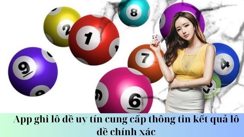 Tiêu chí chọn app ghi lô đề uy tín