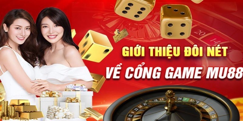 Giới thiệu về nhà cái MU88